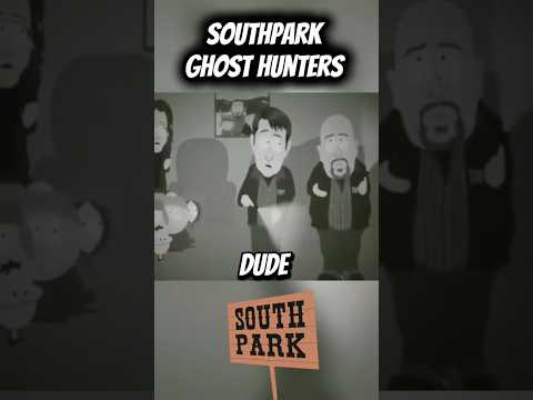 SOUTH PARK -GHOST HUNTERS CLIP 👻😂 “IS THERE A SPOOKY GHOST HERE?!😫” #southpark #funny #shorts #yt
