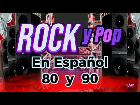 Rock En Español de los 80 y 90 - Clasicos Del Rock 80 y 90 en Español -  Grandes Éxitos