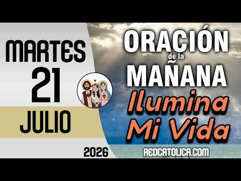 Oracion de la Mañana De Hoy Martes 21 de Julio - Salmo 118 Tiempo De Orar