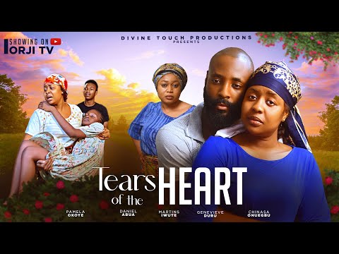 TEARS OF THE HEART - PAMELA OKOYE/DANIEL ABUA/MARTINS IWUTE/ NIGERIAN MOVIES 2024 LATEST FULL MOVIES