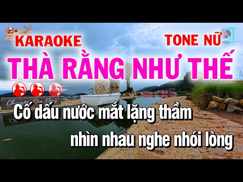 Karaoke Nhạc Trẻ | Thà Rằng Như Thế Tone Nữ | Công Minh Organ