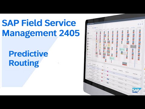 SAP Field Service Management 2405 – Predictive Routing