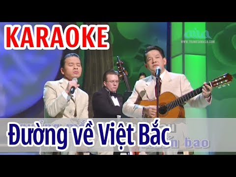 Đường Về Việt Bắc KARAOKE – Vũ Tuấn Đức & Nguyên Khang | Tone Nam | Asia Karaoke Beat Chuẩn