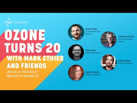 iZotope Ozone Turns 20 with Mark Ethier and Friends