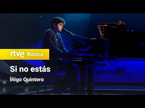 Íñigo Quintero – “Si no estás” | Benidorm Fest 2024