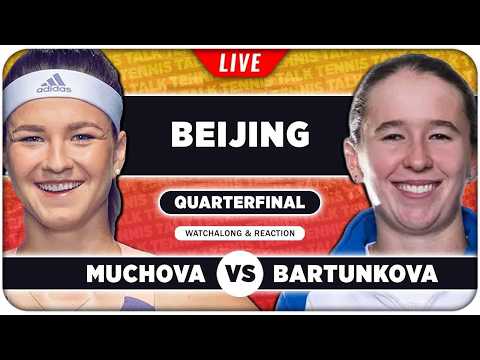 MUCHOVA vs BARTUNKOVA • WTA Beijing 2026 QF • LIVE Tennis Watchalong