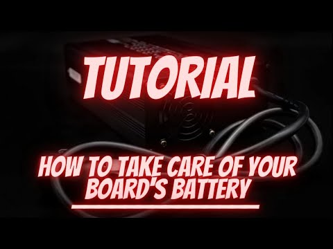 TUTORIAL : HOW TO TAKE CARE OF YOUR BOARD'S BATTERY