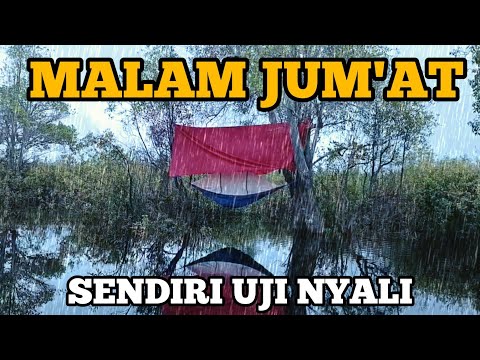 Camping Uji Nyali Hujan Petir Malam Mencekam Tidur Diatas Air