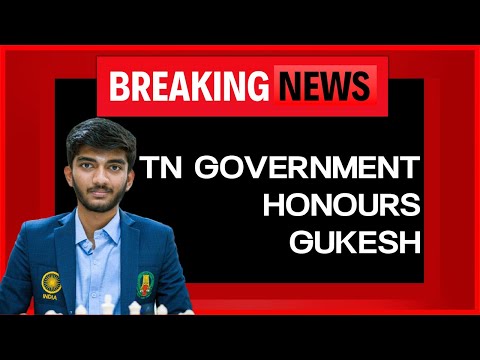 D Gukesh  | Tamil Nadu Government Honours Gukesh