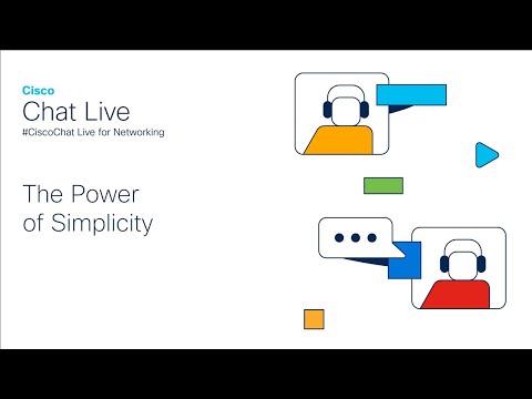 #CiscoChat: The Power of Simplicity