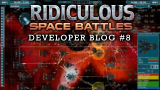 Ridiculous Space Battles Developer Blog #8