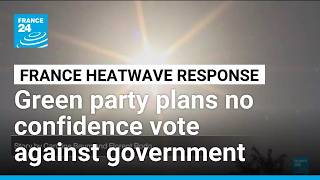 YouTube video thumbnail: France's Greens Urge no Confidence Vote Over Heatwave Response 