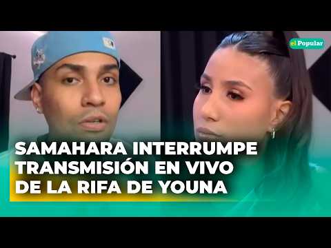 Samahara INTERRUMPE rifa EN VIVO de Youna 😱 y lo llama “egoísta y narcisista con tu hija”
