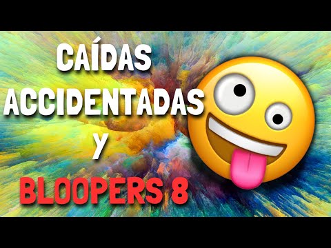 Caídas Accidentadas y BLOOPERS 8