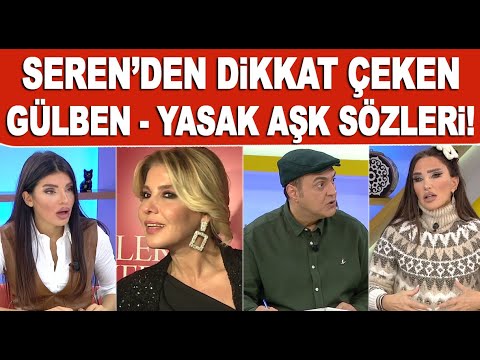 Seren Serengil'den Gülben Ergen hakkında dikkat çeken yasak aşk sözleri! / Magazin Turu