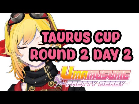 【Umamusume: Pretty Derby】TAURUS CUP: before the final!【Kaela Kovalskia / hololiveID】