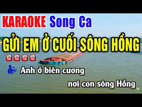 Gửi Em Ở Cuối Sông Hồng Karaoke Beat Chuẩn Song Ca – Nhạc Sống Thanh Ngân