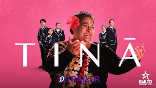 TINĀ Trailer