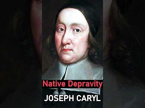 Native Depravity - Joseph Caryl #shorts #christianshorts #christianity #christians #christian #Jesus