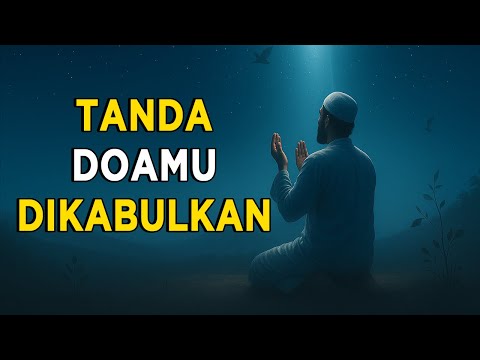 Tanda-Tanda Halus Doamu Dikabulkan Allah... Ini Penjelasan Lengkapnya