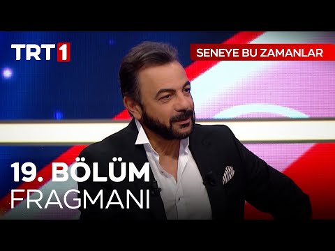 Seneye Bu Zamanlar 19. Bölüm fragmanı.