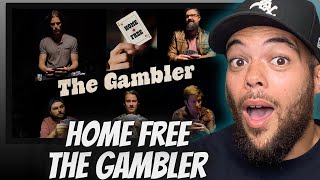 GOTTA LOVE EM'| FIRST TIME HEARING Home Free -  The Gambler REACTION