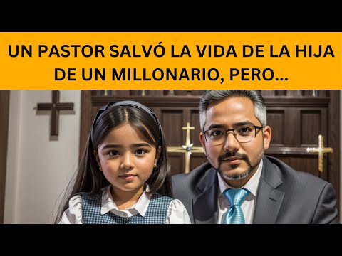 Un Pastor Salvó La Vida De La Hija De Un Billonario,Pero La Forma En Que Se Lo Agradeció Es Chocante