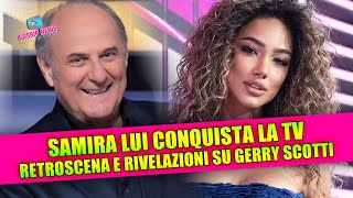 SAMIRA LUI CONQUISTA LA TV: retroscena e rivelazioni su Gerry Scotti!