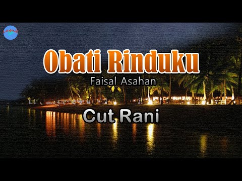 Obati Rinduku -  Cut Rani (Lirik Lagu)