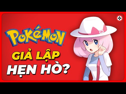 POKEMON Là Game Giả Lập HẸN HÒ?