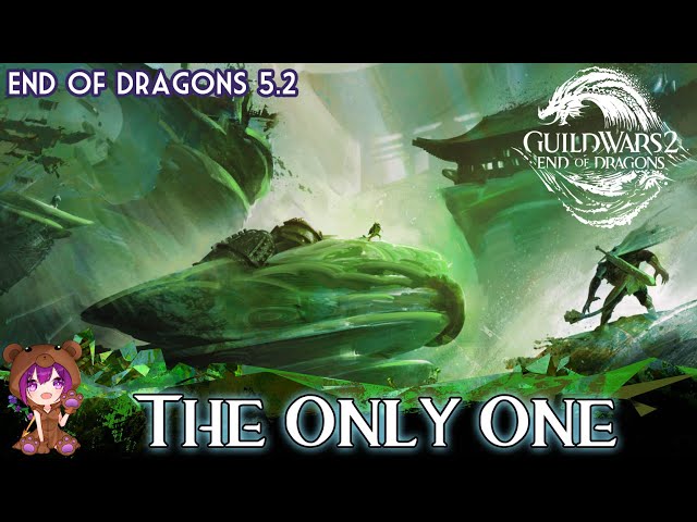 GW2 - End of Dragons 5.2 The Only One