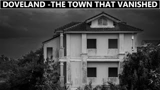 DOVELAND - THE TOWN THAT VANISHED IN THIN AIR