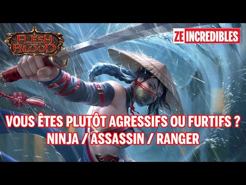 Êtes-vous plutôt ninja, assassin ou ranger ? Flesh and Blood #7