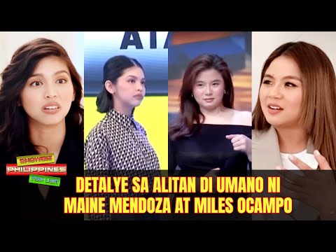 Detalye sa alitan di umano ni Maine Mendoza at Miles Ocampo