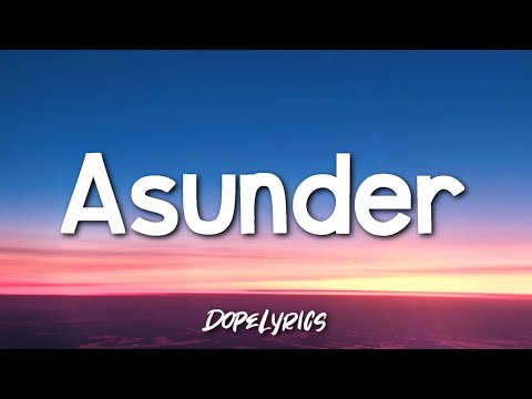 Brandon Lott - Asunder (Lyrics)