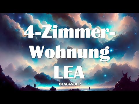 LEA - 4-Zimmer-Wohnung Lyrics