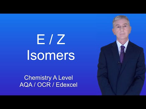 A Level Chemistry Revision “E / Z Isomers”