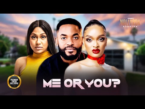 Me Or You (Chike Daniels Stefania Bassey Genevieve) - Nigerian Movies | Latest Nigerian Movie 2024