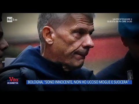 Bologna, "sono innocente, non ho ucciso moglie e suocera" - La vita in diretta 12/12/2023