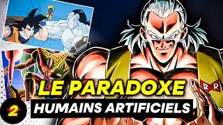 Le PARADOXE des HUMAINS ARTIFICIELS (Les mystères de Dragon Ball) #MDDB 2