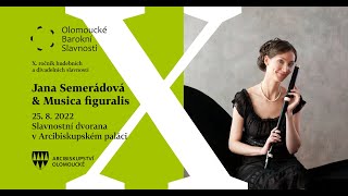 POZVÁNKA/JANA SEMERÁDOVÁ & MUSICA FIGURALIS/25.8.2022/ ARCIBISKUPSKÝ PALÁC