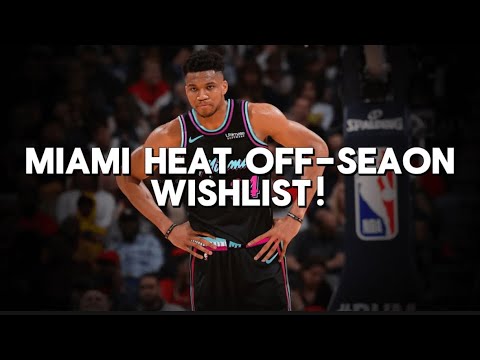 Miami Heat 2025 Free Agent Off-Season Wishlist!