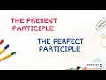 Understanding Participles and Their Uses