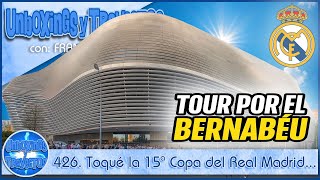 426. Toqué la 15ª Copa del Real Madrid... El Santiago Bernabéu me dejó sin palabras