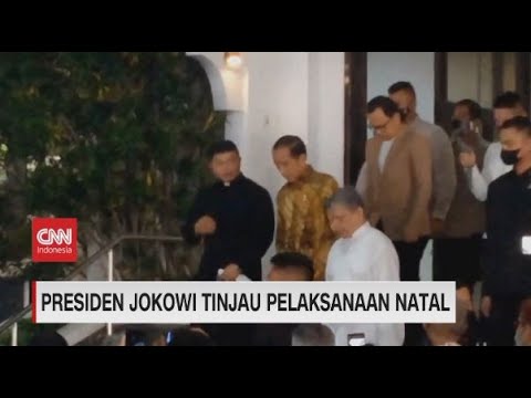 Presiden Jokowi Tinjau Pelaksanaan Natal