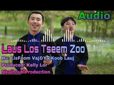 Laus los tseem zoo Audio By Lisfoom Vaj & Yeejkoob lauj