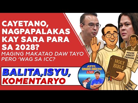CAYETANO, NAGPAPALAKAS KAY SARA PARA SA 2028? MAGING MAKATAO DAW TAYO PERO WAG SA ICC?