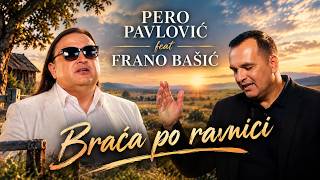 Pero Pavlović i Frano Bašić - Braća po ravnici (official video 2026)