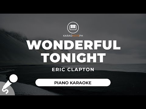 Wonderful Tonight – Eric Clapton (Piano Karaoke)