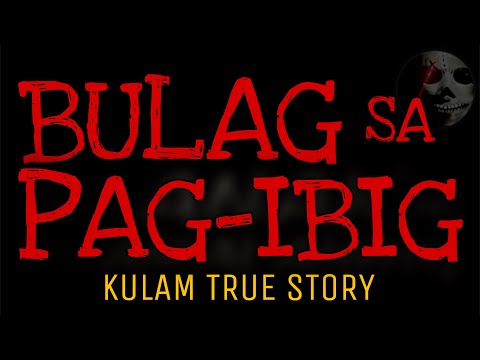 BULAG SA PAG-IBIG | Kulam True Story